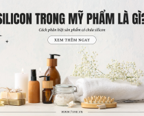 Silicon Trong Mỹ Phẩm Là Gì? Cách Nhận Biết Mỹ Phẩm Chứa Silicon
