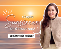 Ở Trong Nhà Có Cần Bôi Kem Chống Nắng Không? Sự Thật 75% Hiểu Sai