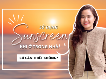 Ở Trong Nhà Có Cần Bôi Kem Chống Nắng Không? Sự Thật 75% Hiểu Sai