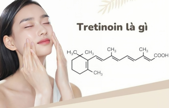 Tretinoin là gì? Vì sao nhiều người dùng nhưng da vẫn không đẹp hơn