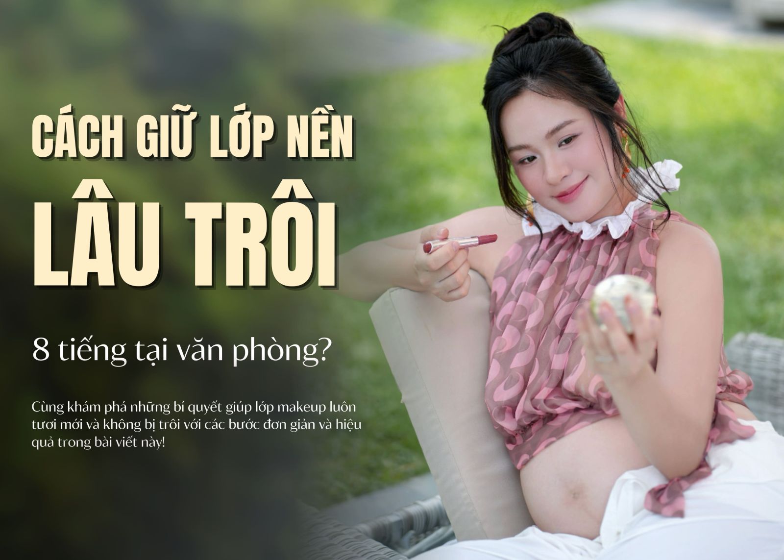 cách giữ lớp nền lâu trôi